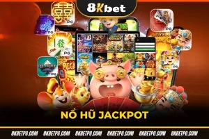 Nổ hũ Jackpot