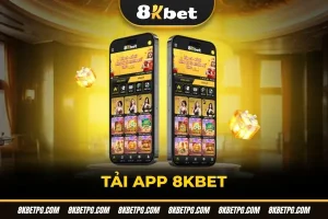 Tải app 8KBET
